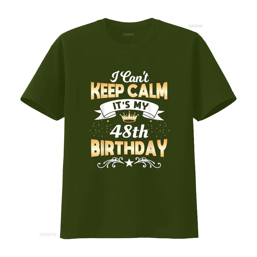 48 Years Old shirt I Can t Keep Calm It s My 48th Birthday vintage Washed fashion homme Versatile streetwear graphic Breathable