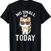 Funny Cat Lover I No Small Talk Today I Funny Cat Meme T-Shirt(2)