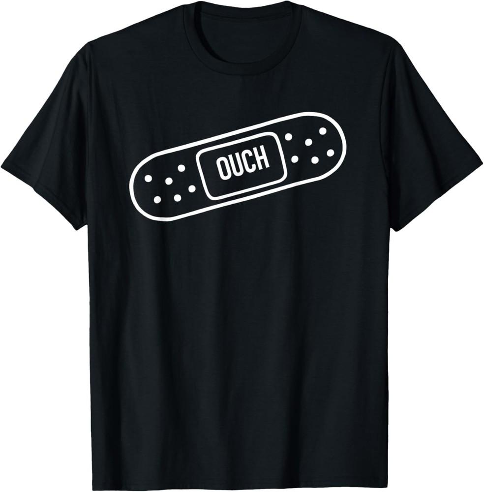 Bandage, Ouch, Funny, Jokes, Sarcastic T-Shirt Unisex T-Shirt XXL