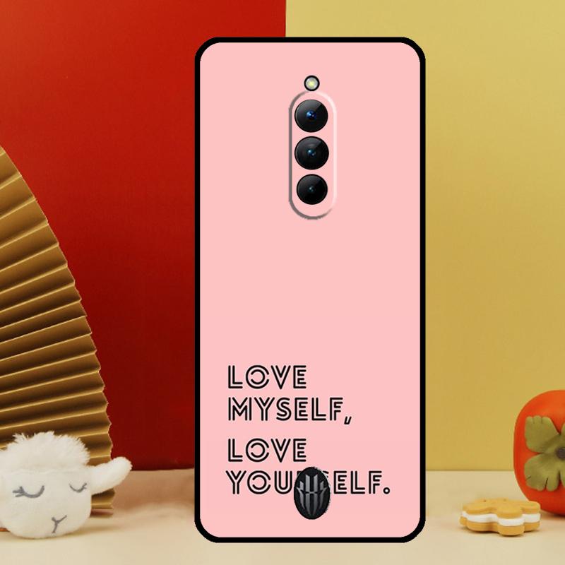 Love Yourself Case For Nubia Red Magic 10 Pro Plus 6 7 Pro 6S 7S 6R 5G RedMagic 9 8 8S 9S Pro Plus Cover