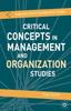 The Critical Concepts In Management and Organization Studies : Key Terms and Concepts Book