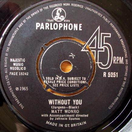 

7inch Record MATT MONRO - Without You R5251 Parlophone 1965 UK Pop Used