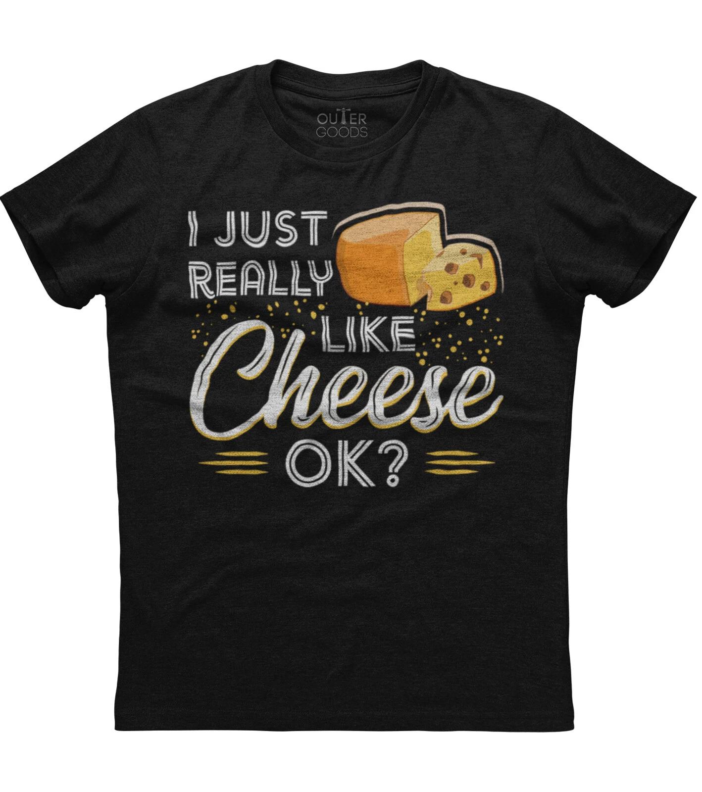 I Just Really Like Cheese Ok? Mens Short Sleeve Cotton Black T-shirt S