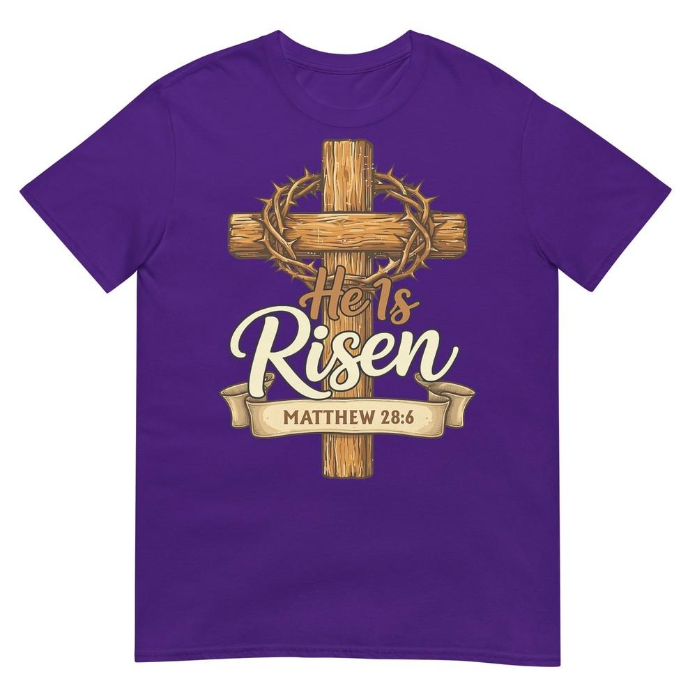 He Is Risen Easter Cross Jesus Christian Religious Unisex Unisex Tshirt