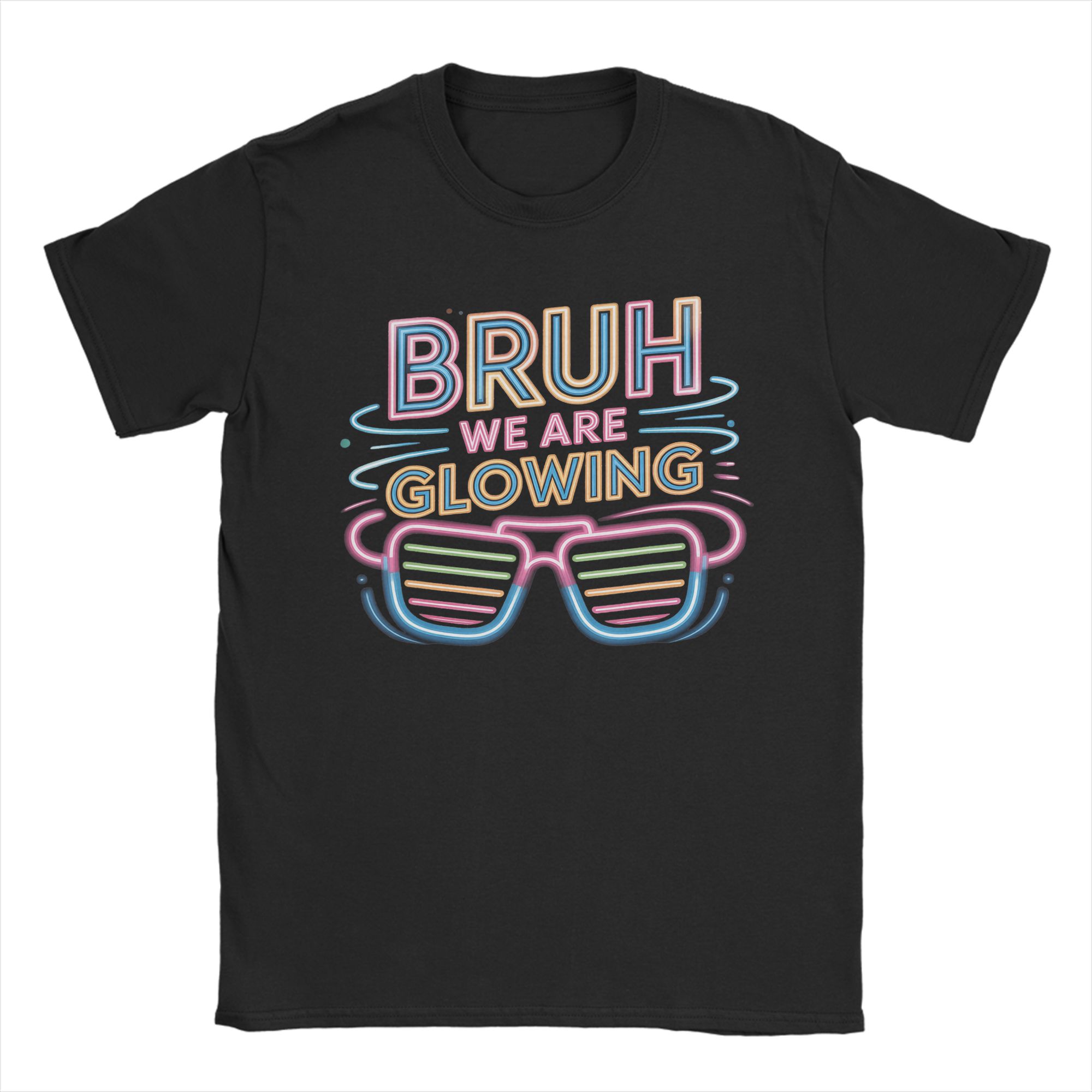 Bruh We are Glowing in My Glowing Era Team Party T Shirt Summer Cotton TShirts For Unisexs Harajuku Casual Tshirt ShortSleeve S