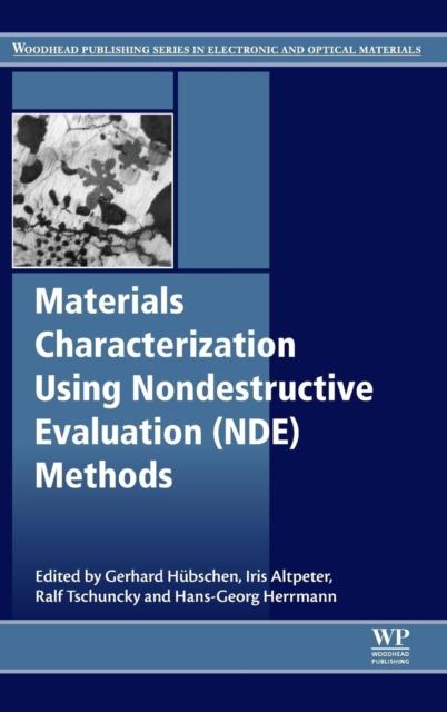 Buch Materials Characterization Using Nondestructive Evaluation (NDE) Methods