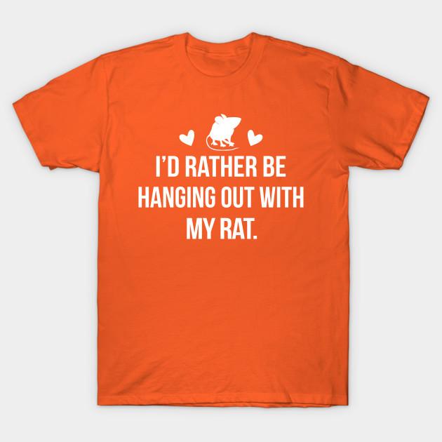 

New Fashion Men T Shirt Id Rather Be Hanging Out With My Rat Print Short Sleeve Tops Tees Casual