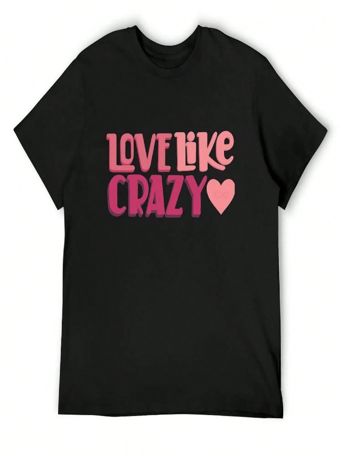 Love Like Crazy T-Shirt Tees Customs Summer Shirt Anime T Shirts unisex Graphic T-Shirts Pack S разноцветный