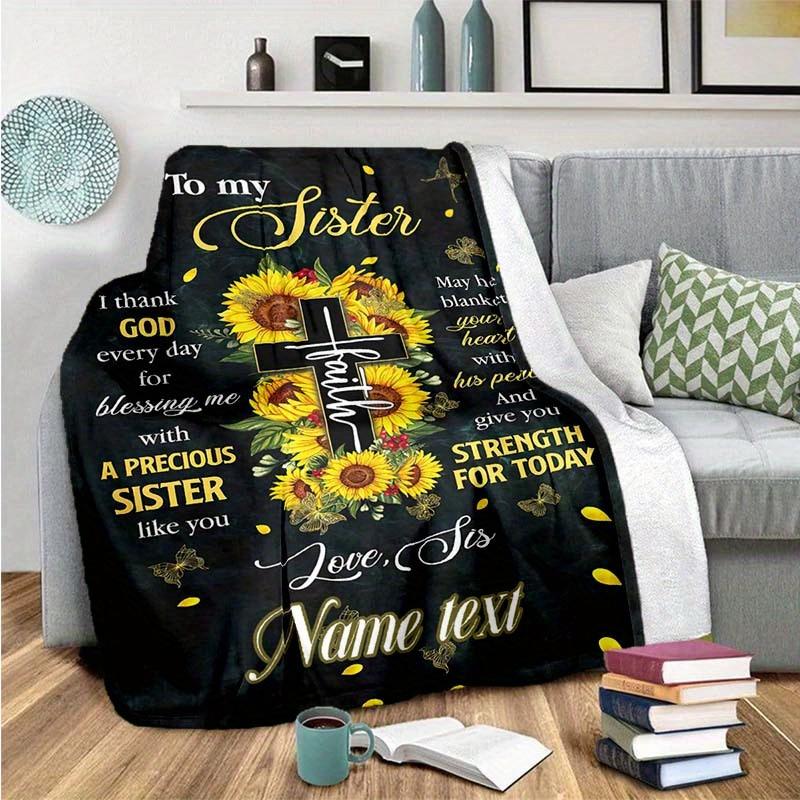 To My Sister Customized Your Name Blanket Warm Comfortable Soft Blanket For Chair Office Sofa Bed Sofa Office Camping Suitable For Gifting Relatives