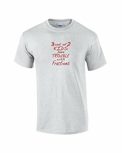 3 Out of 2 Kids Have Trouble with Fractions Funny Tee Shirt Lightgrey XL