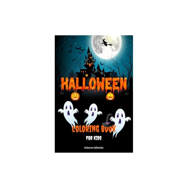 Halloween Coloring Book For Kids : Fun, Scary And Spooky Halloween Coloring Pages For Boys And Girls | Color And Paint Witches, Skeletons, Ghosts, Vam