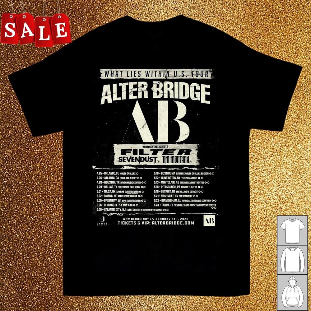 

New Alter Bridge What Lies Within Tour 2026 Cotton Unisex S5XL Shirt WE705 Unisex T-Shirt L