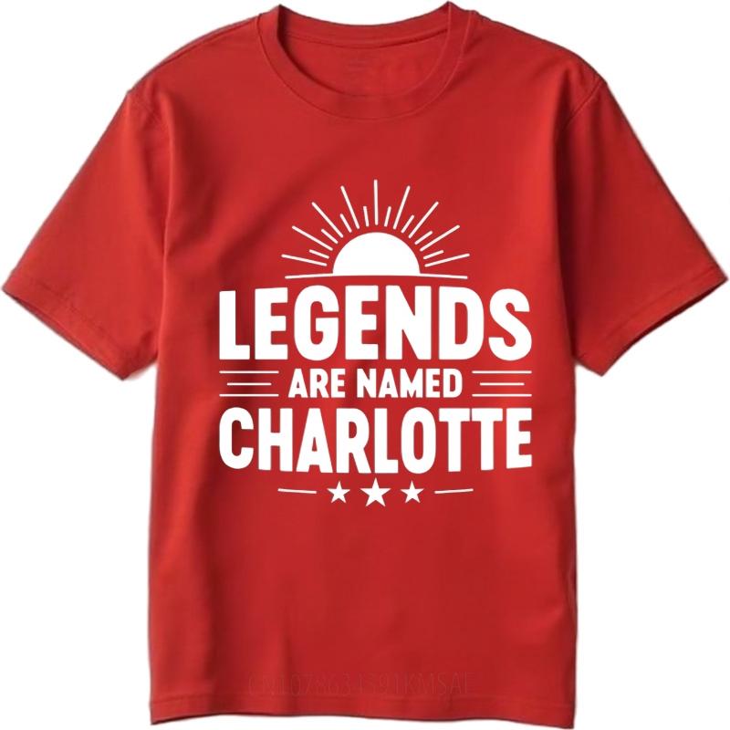 

Mens Unisex Comfort Tshirt Graphic summer For men tshirt Legends Are Named Charlotte Short Sleeve Adult O Neck Teeshirt S