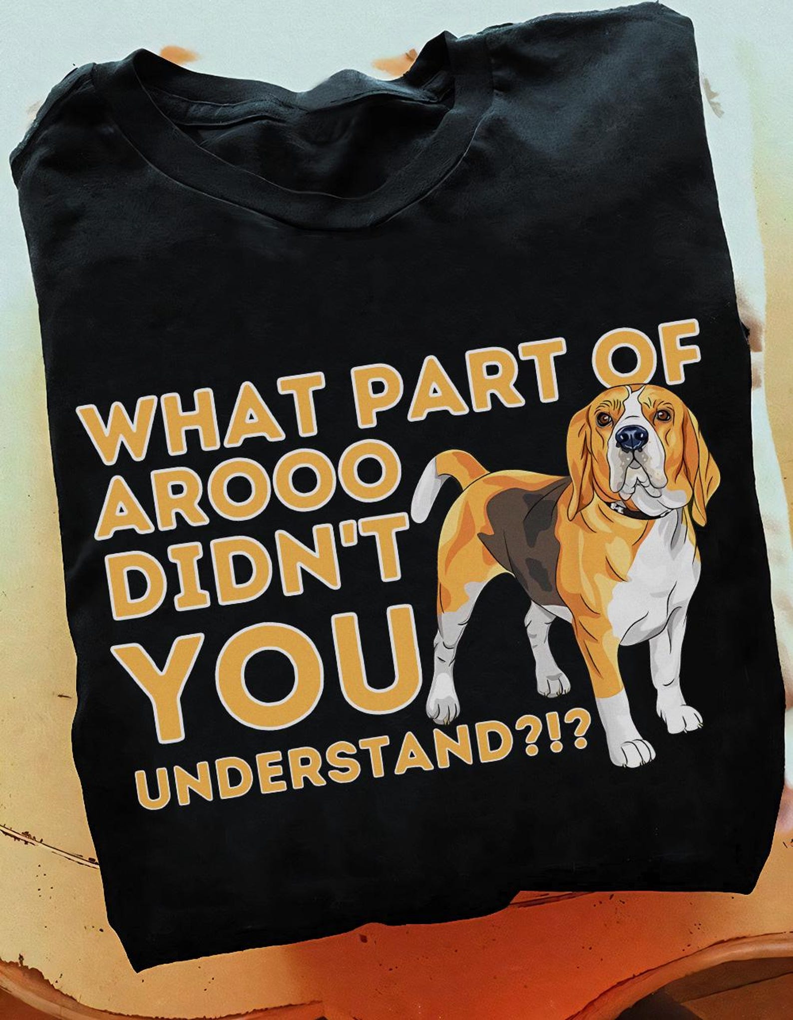 Beagle Dog T-Shirt:  What Part Didn t You Understand  Funny Gift S