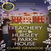 Treachery At Hursley Park House by Claire Gradidge Paperback Book 9781838774691