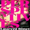 Perspectives by Laurent Binet Hardback Book 9781787304482