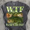 WTF Where's The Fish T Shirt, Funny Fishing Shirt, Vintage Graphic Tee, Unisex Cotton T Shirt, Gift for Fisherman Husband, Comfort Colors