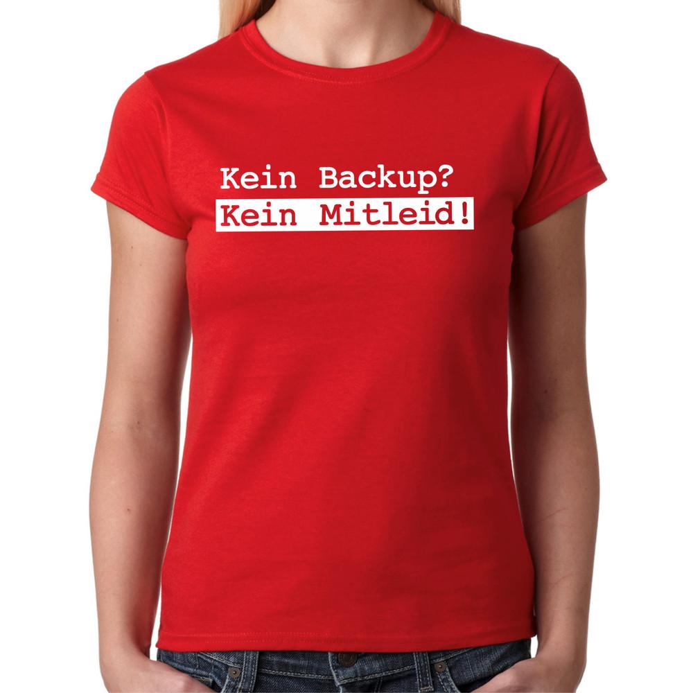 

No Backup No Pity! Geek Nerd IT Admin Gamer Computer PC Women s T-Shirt 4XL