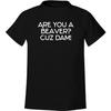 Bist du ein Biber? Weil Damm! - Herren Weiches & Bequemes T-Shirt CP05 Schwarz