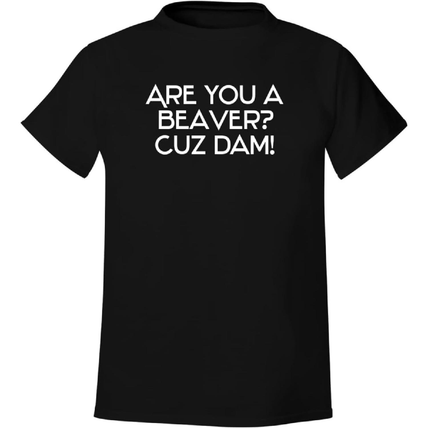 are You A Beaver_ Cuz Dam! - Men s Soft & Comfortable T-Shirt CP05 Black XXXXXL разноцветный
