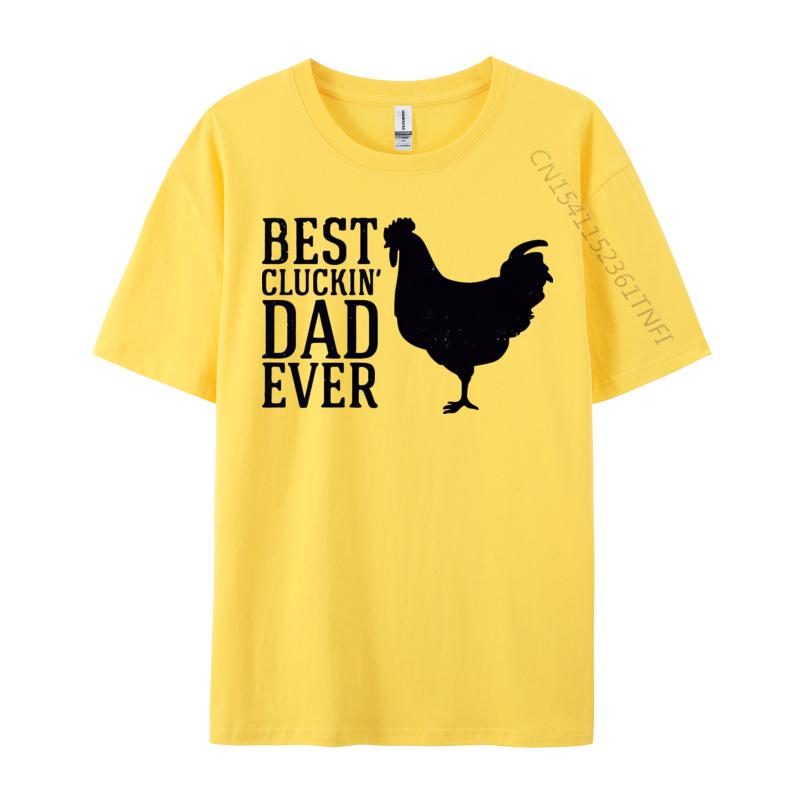 3D Style Tees Cotton Unisex Top Tshirts Best Cluckin Dad Ever Vintage Tshirt Birthday Special Luxury T Shirt