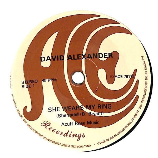 

7inch Record DAVID ALEXANDER She Wears My Ring ACE79113 ACE Recordings UK Pop Used