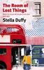 The Room Of Lost Things by Stella Duffy Paperback Book 9781844082131