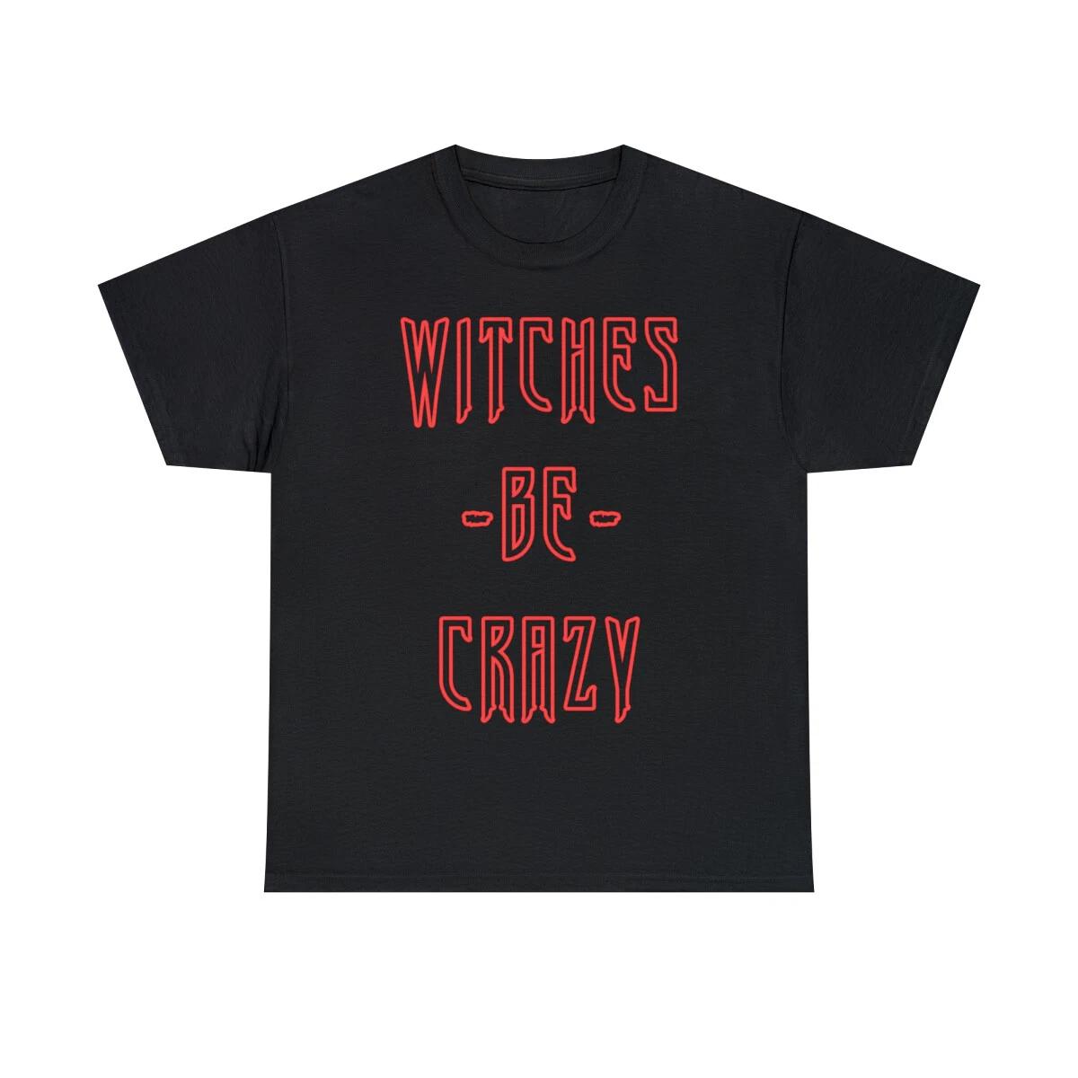 Witches Be Crazy Graphic Tee Shirt, S-5XL 3XL