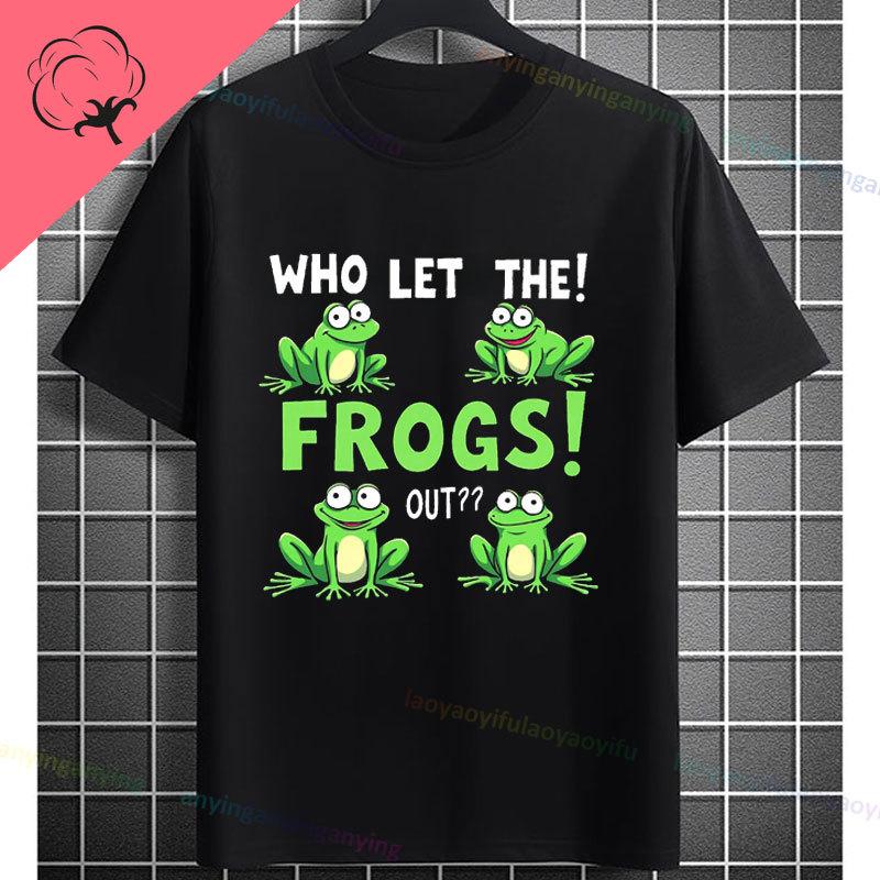 Funny Who Let The Frogs Out TShirt for Unisex  Unisex 100 Cotton Short Sleeve Humor Style Tshirt for Gym Parties Casual Attire