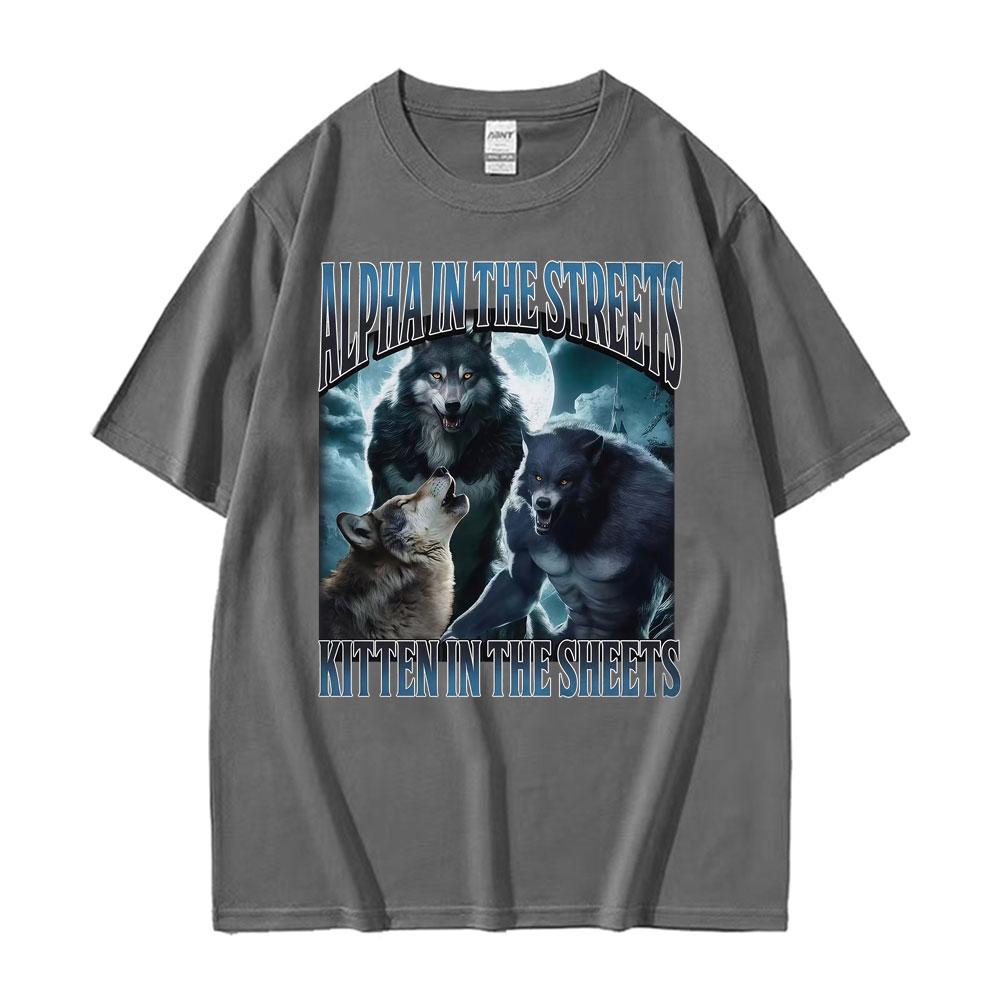 Alpha in The Streets Kitten in The Sheets T Shirt Funny Werewolf Meme T-shirts Men's Women Casual Comfort Summer T-shirt Tops