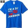 Fashion Tee Travel Tshirt Unisex Teenagers Oneck Tshirt Vintage Im A Dj Not A Jukebox Comfort For Him Tops Streetwear Tee
