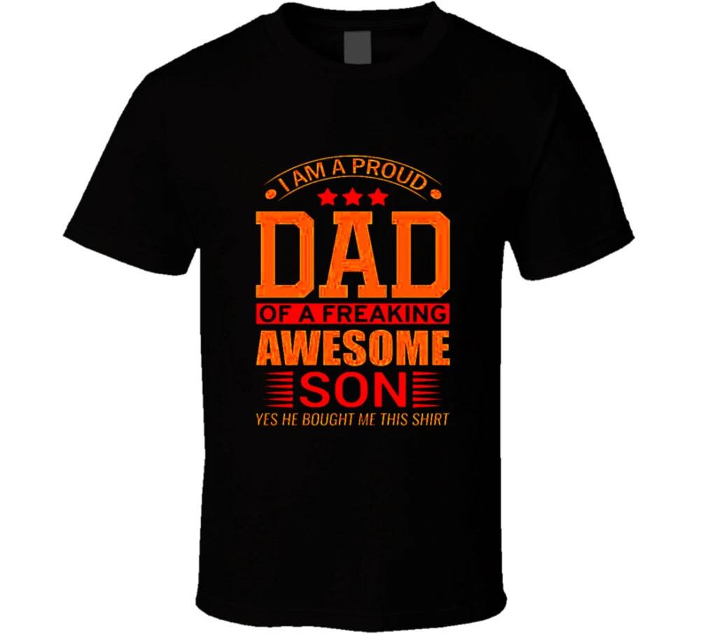 Im A Proud Dad Of An Awesome Son He Bought Me This Shirt Funny Fathers Day Gift L
