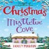 Christmas At Mistletoe Cove by Holly Martin Paperback Book 9780751573794