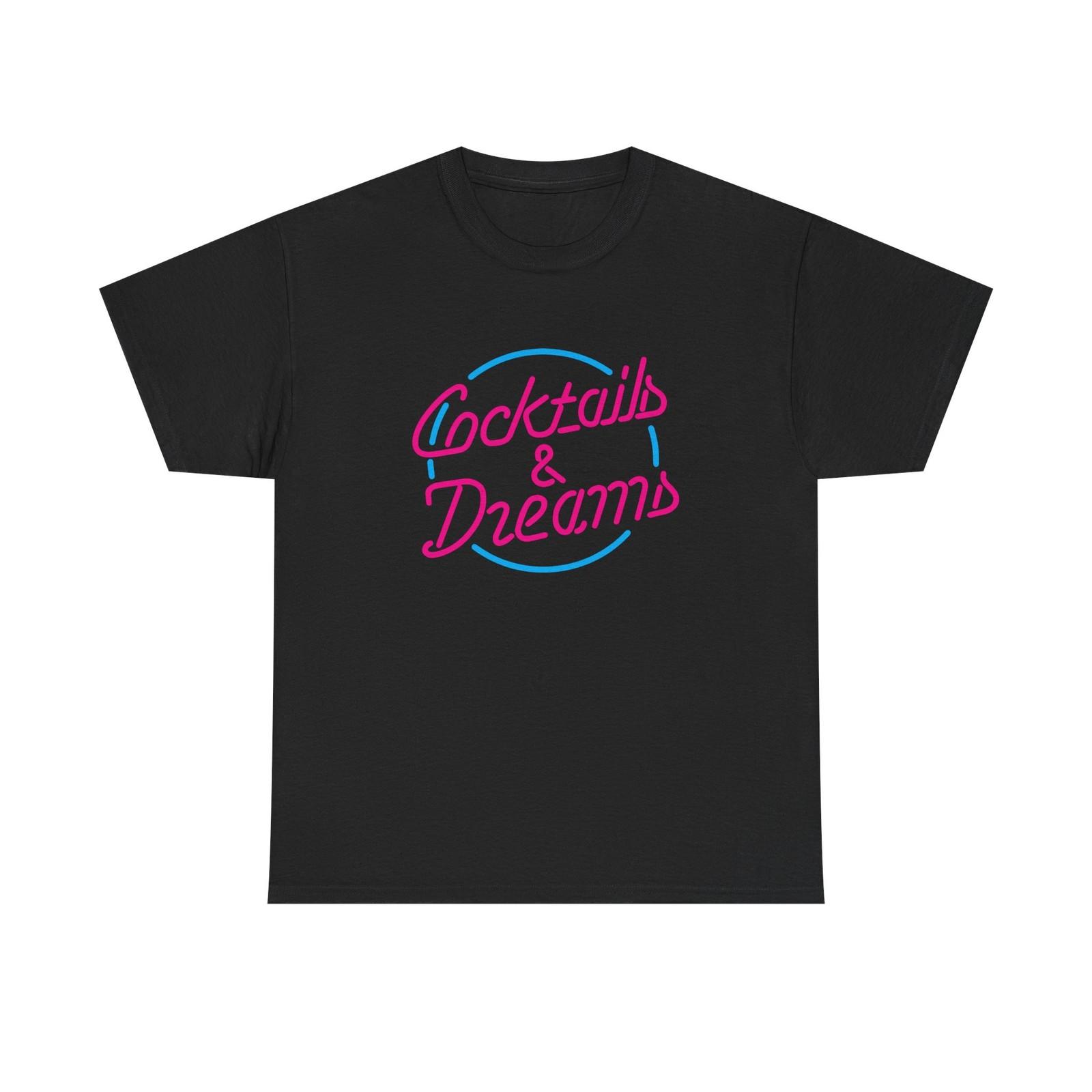 

Cocktails & Dreams T-Shirt - 90s Retro Neon Cocktail Movie Tee Shirt M