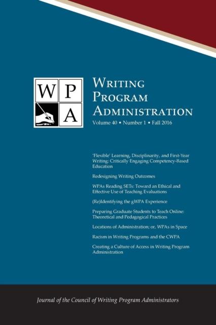 The Wpa : Writing Program Administration 40.1 (Fall 2016) Book