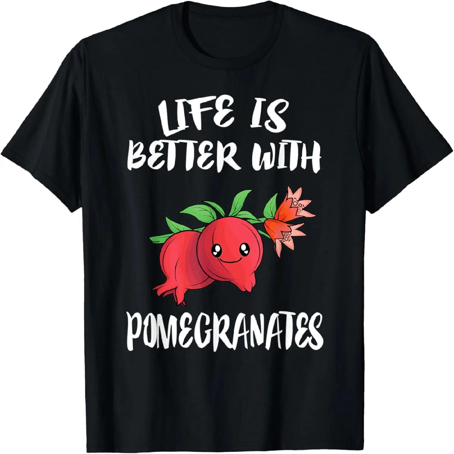 Life is Better With Pomegranates Fruit T-Shirt S