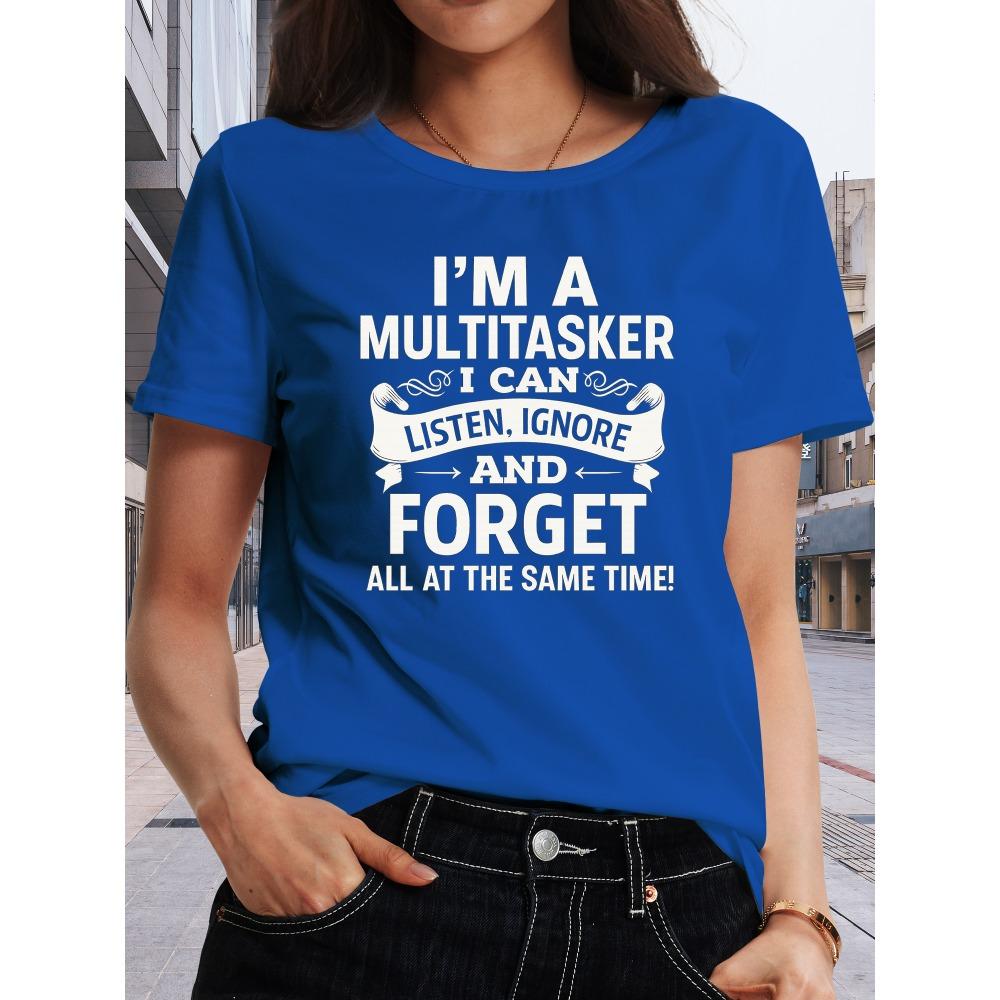 I'm A Multitasker Women's Tee Funny Sarcastic Quote Black Top
