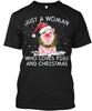 Pig-just A Woman Who Loves Pigs And Xmas Just T Shirt Made In USA Size S To 5XL