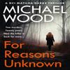 For Reasons Unknown by Michael Wood Paperback Book 9780008158675