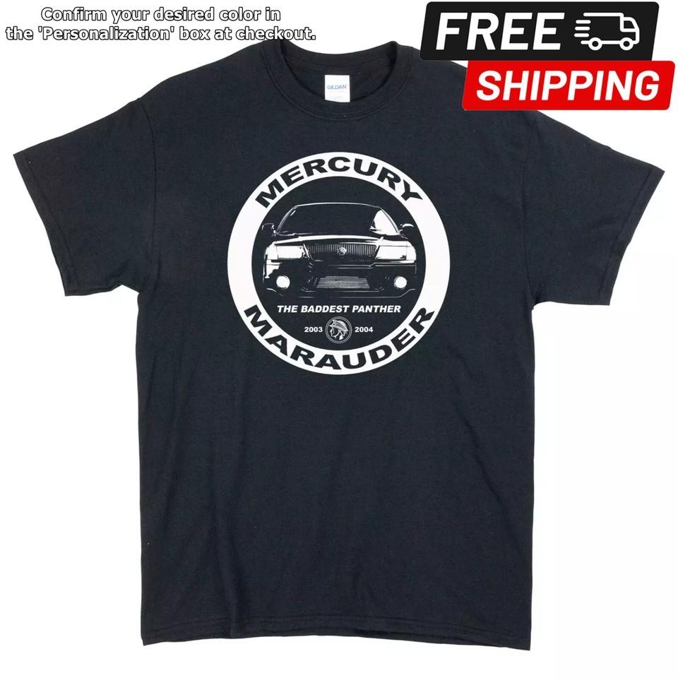 Mercury Marauder The Baddest Panther TShirt car shirt Unisex tee Unisex T-Shirt L