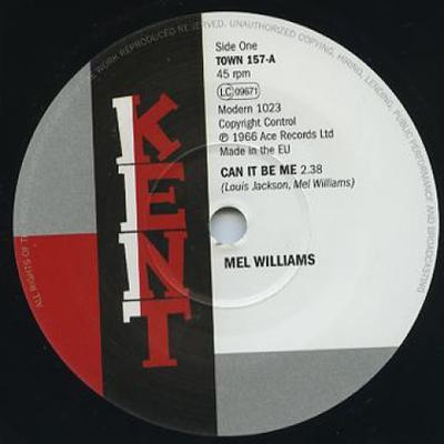 7inch Record MEL WILLIAMS / ARTHUR WRIGHT ORCHES - Can It Be Me / Lay This Burden Down TOWN157 Kent 1020 UK Soul/Funk