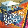The Burning Season by Caroline Starr Rose Hardback Book 9780593617939