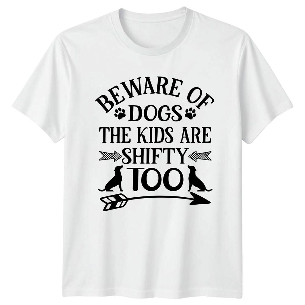 Beware Of Dogs The Kids TShirt Family Humor Dog Owners Birthday Gift S