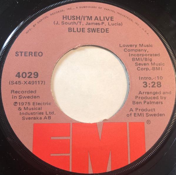 

7inch Record BLUE SWEDE - Hush/I m Alive 4029 EMI 1975 US Rock Used