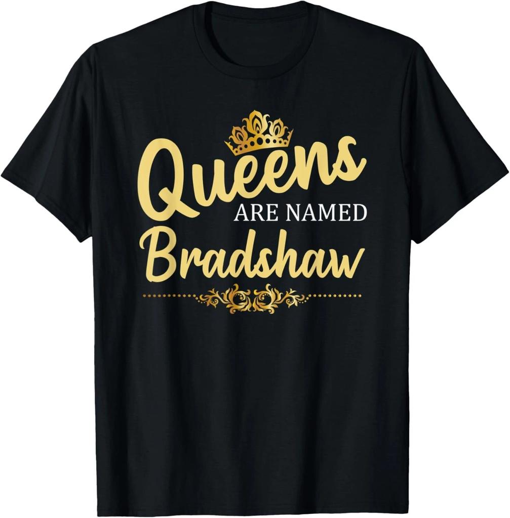 Königinnen werden BRADSHAW genannt Geschenk Nachname Lustiges Geburtstags-T-Shirt