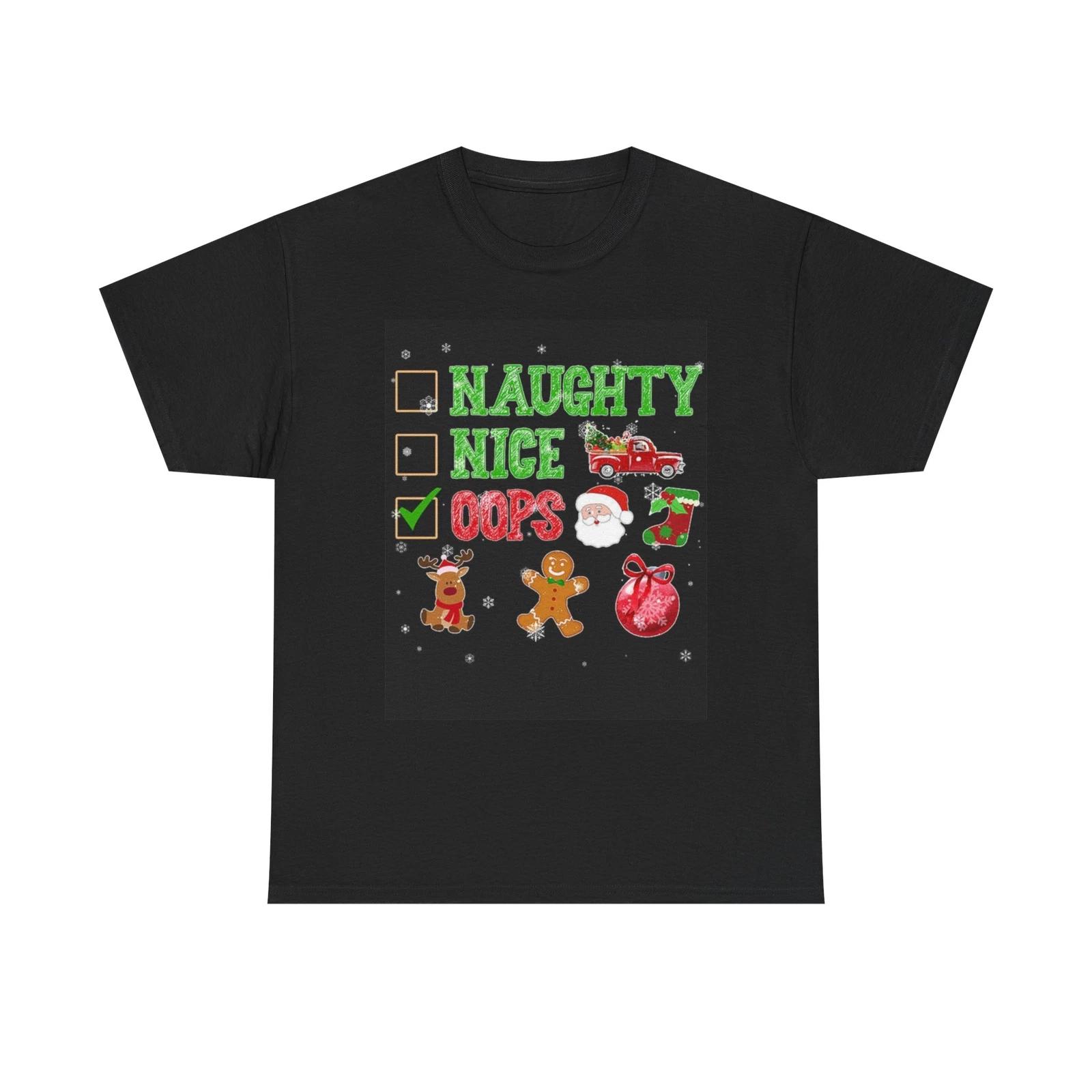 Men s and Women s T-shirts Naughty Nice Oops Graphic M