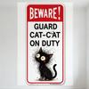 Beware Guard Cat-Cat On Duty Metal Tin Sign, Whimsical Black Cat Spiky Fur Design, Cute Warning Sign for Home Cafe Bar Man Cave