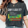 Can I Lick It Periodic Table T-shirt, Funny Chemistry Shirt, Elements Table Sweatshirt, Funny Chemistry Gift, Science Chemistry Lab Tee