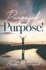 The Purposed with Purpose Book