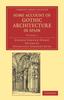 Buch Some Account of Gothic Architecture In Spain : Volume 1